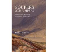 Soupers and Jumpers: The Protestant Missions in Connemara, 1838-1947