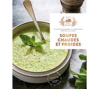 Soupes chaudes et froides - Collectif - Hachette Pratique - cartonné - Guide