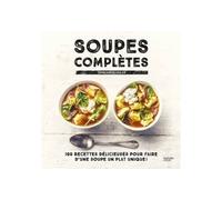 Sophie Dupuis-Gaulier – Soupes complètes – Guide – Broché