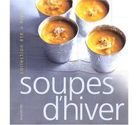 Soupes D'Hiver, Soupes D'Ete