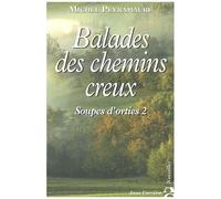 Soupes D'orties Tome 2 - Balades Des Chemins De Creux