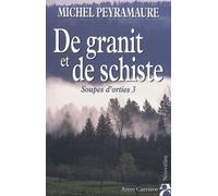 Soupes D'orties - Tome 3 - De Granit Et De Schiste