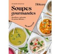 Soupes gourmandes Annabelle Schachmes (Auteur), Emilie Franzo (Photographie)