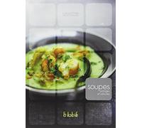 Soupes: Potages et veloutés