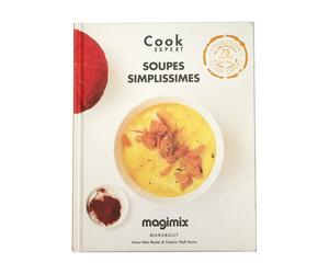 Soupes simplissimes - Livre de Recettes Cook Expert