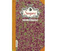 Soupes - Sonia Ezgulian - Les Cuisinieres-Sobbollire - relié - Beau livre