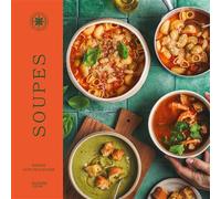 Soupes - Sophie Dupuis-Gaulier - Hachette Pratique - relié - Guide