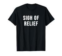 Soupir de soulagement T-Shirt Graphique avec Valeur