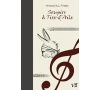 Soupirs à Tire-d'Aile