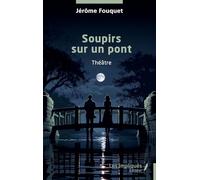 Soupirs sur un pont