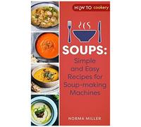 Robinson Les Bains – Soupes : Recettes simples et faciles pour machines à soupe