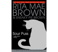 Sour Puss Rita Mae Brown (Auteur)