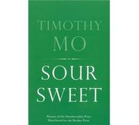 Sour Sweet by Timothy Mo Mo, Timothy (Auteur)