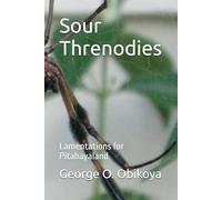 Sour Threnodies: Lamentations for Pitahayaland