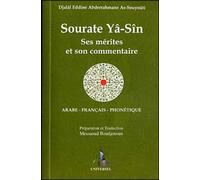 Souraté Ya Sin, ses merites et son commentaire - J.E. Siouti - Universel Sarl - broché - Essai