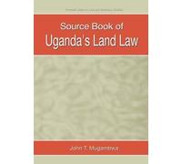 Source Book Of Uganda's Land Law