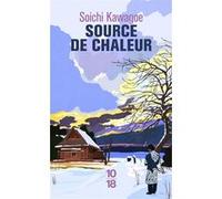 Source de chaleur Soichi Kawagoe (Auteur), Patrick Honnoré (Traduction)