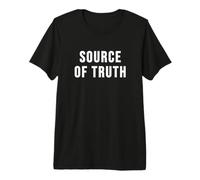 Source de vérité T-Shirt Haut de Gamme
