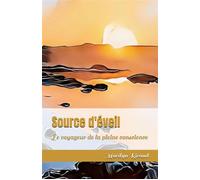 Source d'éveil - Collection : Le voyageur de la pleine conscience Le voyageur de la pleine conscience 2022 - Marilyn Ricaud - Bdsv Les Editions-Ricaud Marilyn - broché - Poésie