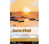 Source d'éveil - Collection : Le voyageur de la pleine conscience Le voyageur de la pleine conscience 2024 - Marilyn Ricaud - Bdsv Les Editions-Ricaud Marilyn - relié - Poésie