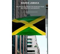 Source Jamaica: The Official Playbook for Seamless Trade and Authentic Partnerships