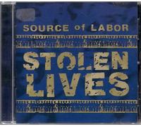 Source of Labor - Source of Labor Stolen Lives