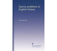 Source problems in English history (1915)