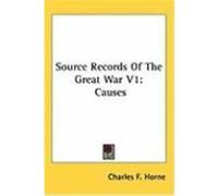 Source Records of the Great War V1: Causes