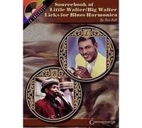 Sourcebook Of Little Walter/Big Walter Licks For Blues Harmonica