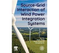 SourceGrid Interaction of Wind Power Integration Systems - Gu Chenghong Reader Department of Electronic and Electrical Engineering University of Bath UK - Gu Chenghong Reader Department of Electronic