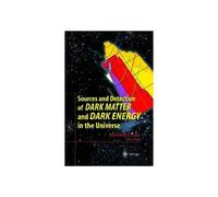 Sources And Detection Of Dark Matter And Dark Energy In The Universe