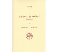 Sources chrétiennes, numéro 296 : Journal de voyage (Itinéraire) et Lettre sur la Bse Egérie