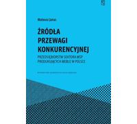 Sources de l'avantage concurrentiel des petites et moyennes entreprises de fabrication de meubles en Pologne