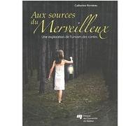Sources du merveilleux C RONDEAU (Auteur)