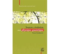 Sources et évolution de la physique quantique - Textes fondateurs - Jean-Marc Lévy-Leblond - Edp Sciences - broché - Etude