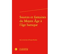 Sources et fontaines du Moyen Âge à l'âge baroque