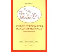 Sources et ressources d'analyses musicales: Journal d'une démarche