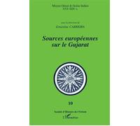 Sources européennes sur le gujarat - Ernestine Carreira - L'harmattan - Livre