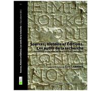 Sources, Histoire Et Éditions - Les Outils De La Recherche - Formation Et Recherche En Science De L'antiquité