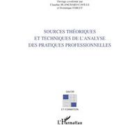 Sources théoriques et techniques de l'analyse des pratiques professionnelles – L'Harmattan