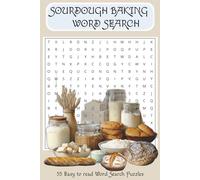 Sourdough Baking Word Search: Word Searches with easy to read print about Sourdough Baking Terms, Baking Supplies and Equipment | 6x9 inches 110 ... Gifts for Vacations, Holidays, and Free Times