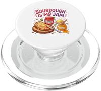 Sourdough is My Jam Funny Baking for Women Bakers Moms PopSockets PopGrip pour MagSafe