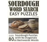 Sourdough Word Search Easy Puzzles: Over 80 Sourdough Puzzles with No Diagonals or Backwards Words