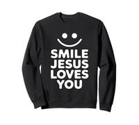 Souriez, Jésus vous aime, drôle de foi chrétienne Sweatshirt