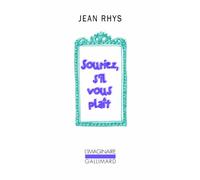 Jean Rhys – Souriez, s’il vous plaît – Roman – Poche – Gallimard