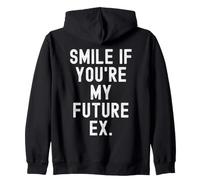 Souriez si Vous êtes Mon Futur ex Sarcastic Women Men Sweat à Capuche