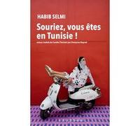 Souriez, vous êtes en Tunisie !