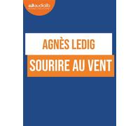 Sourire au vent Livre audio 1 CD MP3 - Agnès Ledig - Audiolib - Texte lu (CD) - Textes lus CD