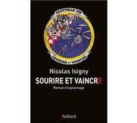 Sourire et vaincre Nicolas Isigny (Auteur)