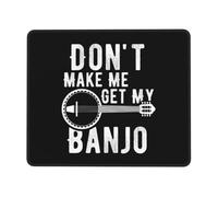 Souris De Bureau, Ne Me Force Pas À Prendre Mon Banjo Tapis De Souris Gaming Base en Caoutchouc Gaming Mousepad Antidérapante Mouse Pad pour Souris Bureau 25X30Cm